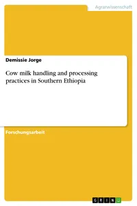 Cow milk handling and processing practices in Southern Ethiopia
