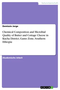 Chemical Composition and Microbial Quality of Butter and Cottage Cheese in Kucha District, Gamo Zone, Southern Ethiopia_cover