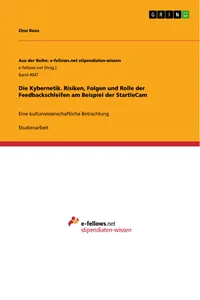 Die Kybernetik. Risiken, Folgen und Rolle der Feedbackschleifen am Beispiel der StartleCam_cover