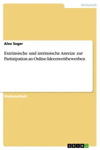 Extrinsische und intrinsische Anreize zur Partizipation an Online-Ideenwettbewerben_cover