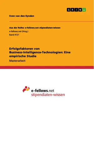 Erfolgsfaktoren von Business-Intelligence-Technologien: Eine empirische Studie