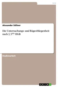 Die Untersuchungs- und Rügeobliegenheit nach § 377 HGB_cover