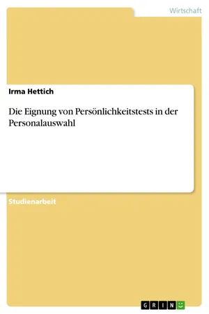 Die Eignung von Persönlichkeitstests in der Personalauswahl