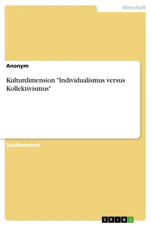 Kulturdimension "Individualismus versus Kollektivismus"