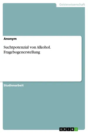 Suchtpotenzial von Alkohol. Fragebogenerstellung