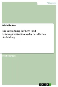 Die Verstärkung der Lern- und Leistungsmotivation in der beruflichen Ausbildung_cover
