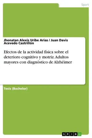 Efectos de la actividad física sobre el deterioro cognitivo y motriz. Adultos mayores con diagnóstico de Alzhéimer