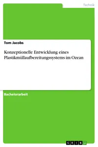 Konzeptionelle Entwicklung eines Plastikmüllaufbereitungssystems im Ozean_cover