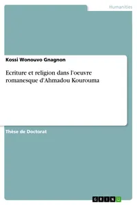 Ecriture et religion dans l'oeuvre romanesque d'Ahmadou Kourouma_cover