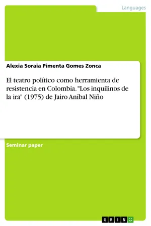 El teatro político como herramienta de resistencia en Colombia. "Los inquilinos de la ira" (1975) de Jairo Aníbal Niño