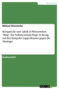 Kriegsrecht und -taktik in Wittenwilers "Ring". Zur bellum-iustum-Frage in Bezug auf den Krieg der Lappenhauser gegen die Nissinger_cover