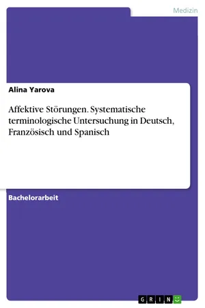 Affektive Störungen. Systematische terminologische Untersuchung in Deutsch, Französisch und Spanisch