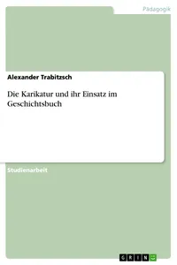 Die Karikatur und ihr Einsatz im Geschichtsbuch_cover