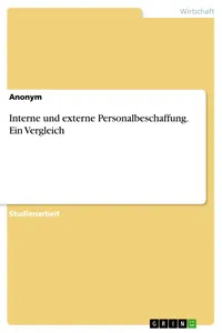 Interne und externe Personalbeschaffung. Ein Vergleich_cover