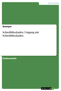 Schreibblockaden. Umgang mit Schreibblockaden_cover