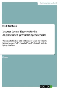 Jacques Lacans Theorie für die Allgemeinheit gewinnbringend erklärt_cover