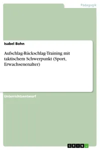 Aufschlag-Rückschlag-Training mit taktischem Schwerpunkt_cover