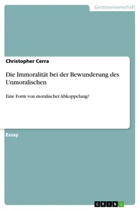 Die Immoralität bei der Bewunderung des Unmoralischen_cover