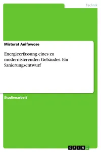 Energieerfassung eines zu modernisierenden Gebäudes. Ein Sanierungsentwurf_cover