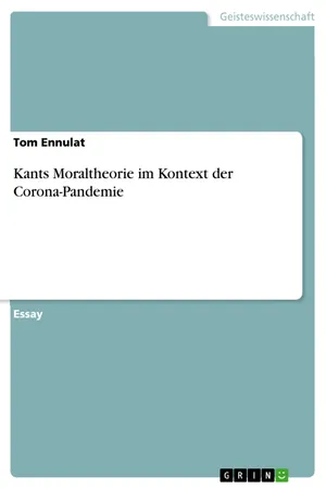Kants Moraltheorie im Kontext der Corona-Pandemie