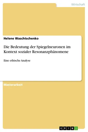 Die Bedeutung der Spiegelneuronen im Kontext sozialer Resonanzphänomene