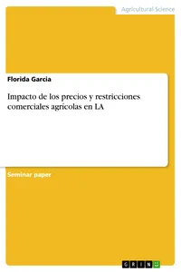 Impacto de los precios y restricciones comerciales agrícolas en LA_cover
