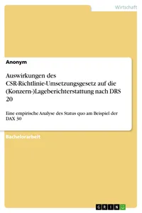 Auswirkungen des CSR-Richtlinie-Umsetzungsgesetz auf dieLageberichterstattung nach DRS 20_cover