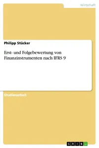 Erst- und Folgebewertung von Finanzinstrumenten nach IFRS 9_cover