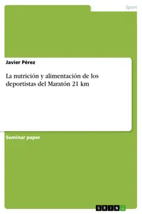 La nutrición y alimentación de los deportistas del Maratón 21 km_cover