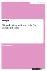 Bilingualer Geographieunterricht. Ein Unterrichtsbeispiel_cover