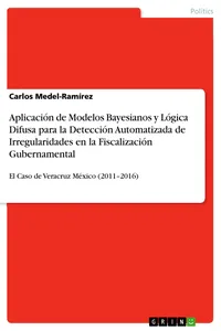Aplicación de Modelos Bayesianos y Lógica Difusa para la Detección Automatizada de Irregularidades en la Fiscalización Gubernamental_cover