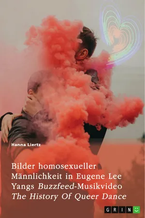 Bilder homosexueller Männlichkeit in Eugene Lee Yangs Buzzfeed-Musikvideo "The History Of Queer Dance"