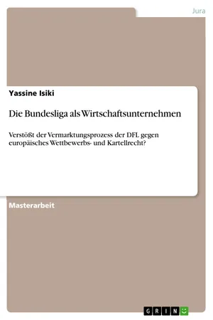 Die Bundesliga als Wirtschaftsunternehmen