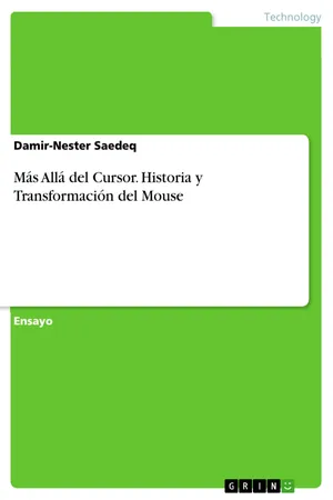 Más Allá del Cursor. Historia y Transformación del Mouse
