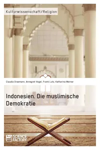Indonesien. Die muslimische Demokratie_cover