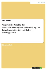 Ausgewählte Aspekte des Personalmarketings zur Sicherstellung der Teilnahmemotivation weiblicher Führungskräfte_cover