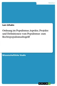 Ordnung im Populismus. Aspekte, Projekte und Definitionen vom Populismus- zum Rechtspopulismusbegriff_cover