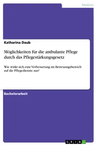 Möglichkeiten für die ambulante Pflege durch das Pflegestärkungsgesetz_cover