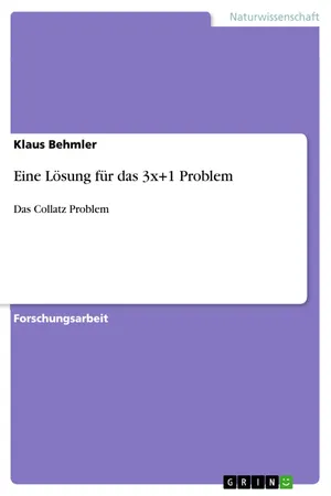 Eine Lösung für das 3x+1 Problem