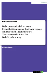 Verbesserung des Effektes von Gesundheitskampagnen durch Anwendung von modernen Theorien aus der Neurowissenschaft und der Verhaltensforschung_cover