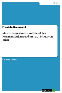 Mitarbeitergespräche im Spiegel des Kommunikationsquadrats nach Schulz von Thun_cover