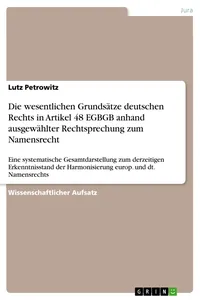 Die wesentlichen Grundsätze deutschen Rechts in Artikel 48 EGBGB anhand ausgewählter Rechtsprechung zum Namensrecht_cover