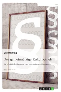 Der gemeinnützige Kulturbetrieb. Die gGmbH als Alternative zum gemeinnützigen Kulturverein_cover