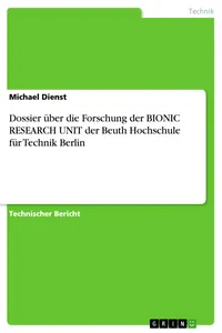 Dossier über die Forschung der BIONIC RESEARCH UNIT der Beuth Hochschule für Technik Berlin_cover