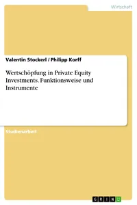 Wertschöpfung in Private Equity Investments. Funktionsweise und Instrumente_cover