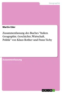 Zusammenfassung des Buches "Italien. Geographie, Geschichte, Wirtschaft, Politik" von Klaus Rother und Franz Tichy_cover
