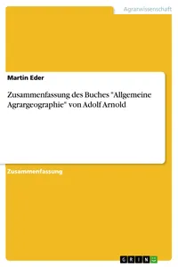 Zusammenfassung des Buches "Allgemeine Agrargeographie" von Adolf Arnold_cover