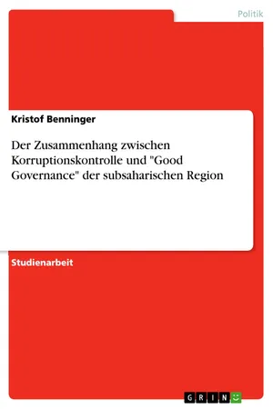 Der Zusammenhang zwischen Korruptionskontrolle und "Good Governance" der subsaharischen Region