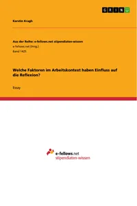 Welche Faktoren im Arbeitskontext haben Einfluss auf die Reflexion?_cover