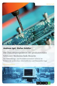 Die Zukunftsperspektiven der produzierenden Schweizer Medizintechnik-Branche_cover
